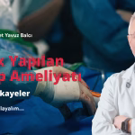 En Sık Yapılan 5 Kalp Ameliyatı ve Gerçek Hikayeler